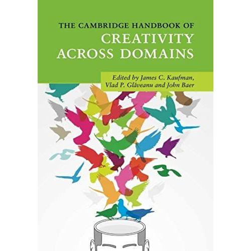 The Cambridge Handbook Of Creativity Across Domains