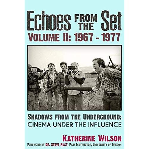Echoes From The Set Volume Ii (1967- 1977) Shadows From The Underground: Cinema Under The Influence