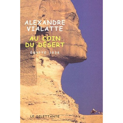 Au Coin Du Desert - Egypte 1938