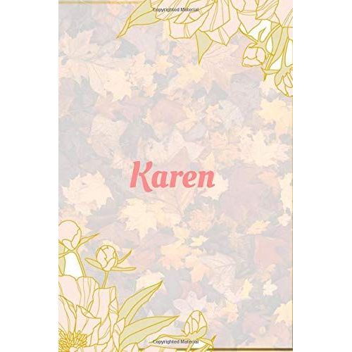 Karen Notebook: 6x9 Lined Journal -120 Pages - Gift For Women/Girls - Personalized Name Notebook For Women/Girls - Paperback