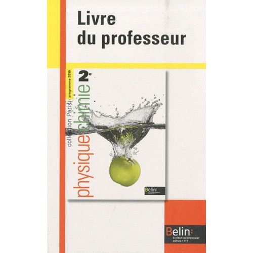 Physique Chimie 2e - Livre Du Professeur, Programme 2010