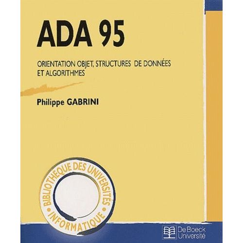 Ada 95 - Orientation Objet, Structures De Données Et Algorithmes