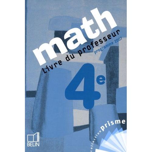 Math 4e - Livre Du Professeur, Programme 2007