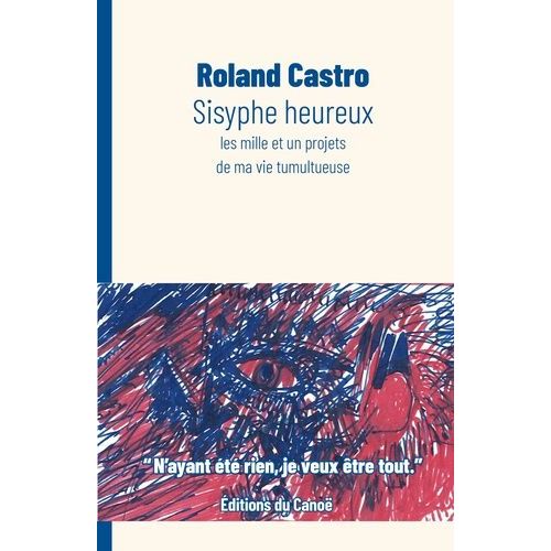 Sisyphe Heureux - Les Mille Et Un Projets De Ma Vie Bâtisseuse