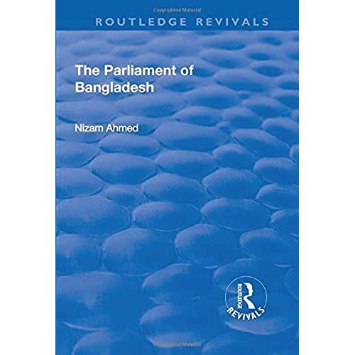 The Parliament Of Bangladesh (Routledge Revivals)