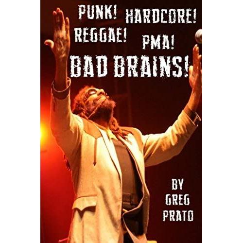 Punk! Hardcore! Reggae! Pma! Bad Brains!