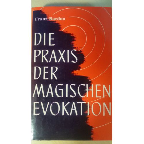 Die Praxis Der Magischen Evokation