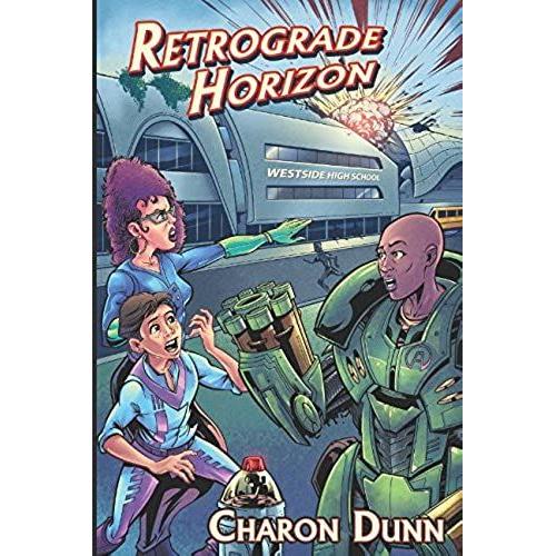 Retrograde Horizon: The Adventures Of Sonny Knight, Book Two