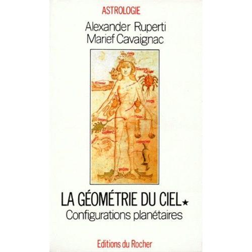 Geometrie Du Ciel - Tome 1, Configurations Planétaires