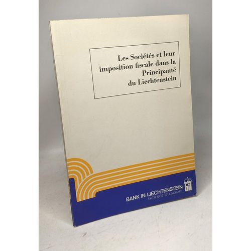 Les Sociétés Et Leur Imposition Fiscale Dans La Principauté Du Lichtenstein