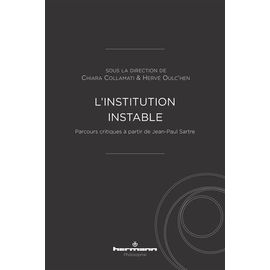 L'institution Instable - Parcours Critiques À Partir De Jean-Paul Sartre