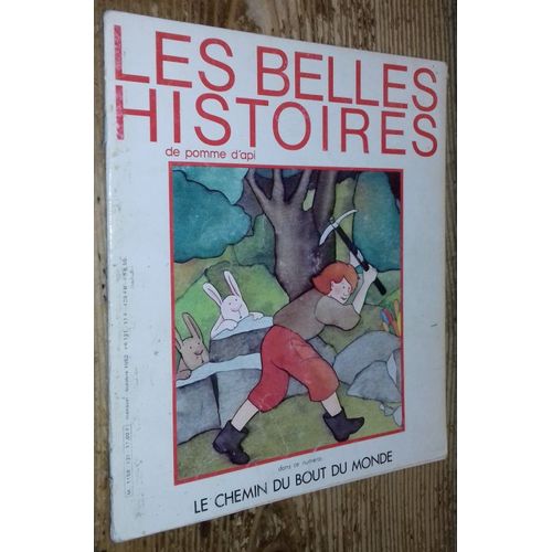 Les Belles Histoires De Pomme D'api N°121 : Le Chemin Du Bout Du Monde