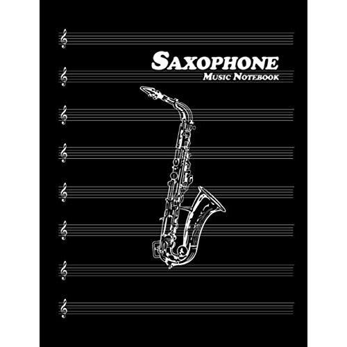 Saxophone Music Notebook: Music Practice Journal | Large Songwriting | Composition For Saxophone 8 Staves