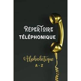 Répertoire téléphonique: Répertoire téléphonique et d'adresse alphabétique  A5 pré-remplies. (French Edition)