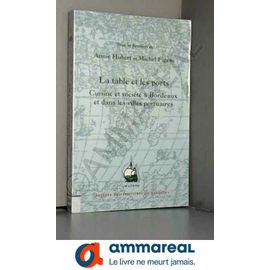 La Table Et Les Ports: Cuisine Et Société À Bordeaux Et Dans Les Villes Portuaires