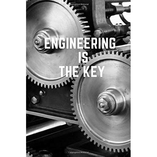 Engineering Is The Key: 6x9 Lined Blanked Journal Notebook 110 White Pages