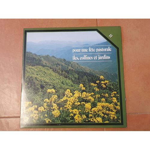 Vinyle Pour Une Fête Pastorale Îles, Collines Et Jardins Direction De George Prêtre Et Pianistes. Ravel - Liszt - Debussy