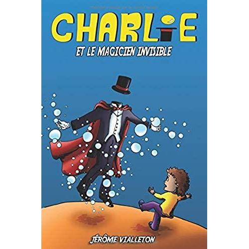 Charlie Et Le Magicien Invisible