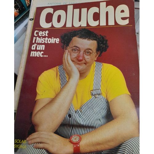 Coluche C'est L'histoire D'un Mec