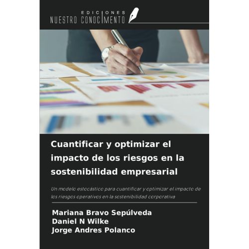 Cuantificar Y Optimizar El Impacto De Los Riesgos En La Sostenibilidad Empresarial