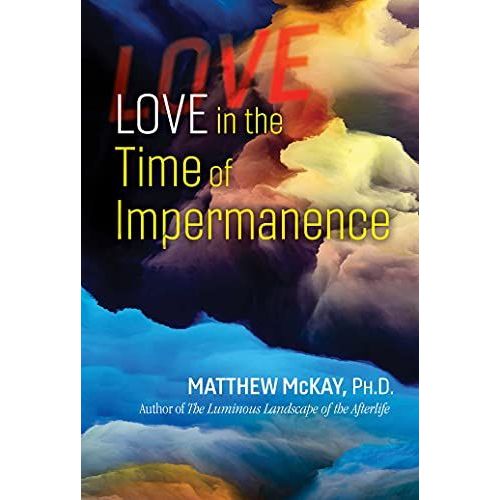 Love In The Time Of Impermanence