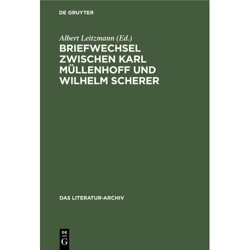 Briefwechsel Zwischen Karl Müllenhoff Und Wilhelm Scherer