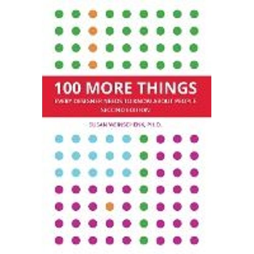 100 More Things Every Designer Needs To Know About People