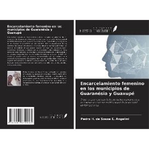Encarcelamiento Femenino En Los Municipios De Guaranésia Y Guaxupé