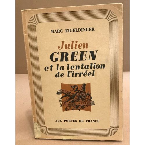 Julien Green Et La Tentation De L'irréel