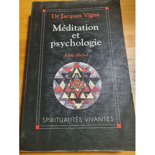 Méditation Et Psychologie De Jacques Vigne