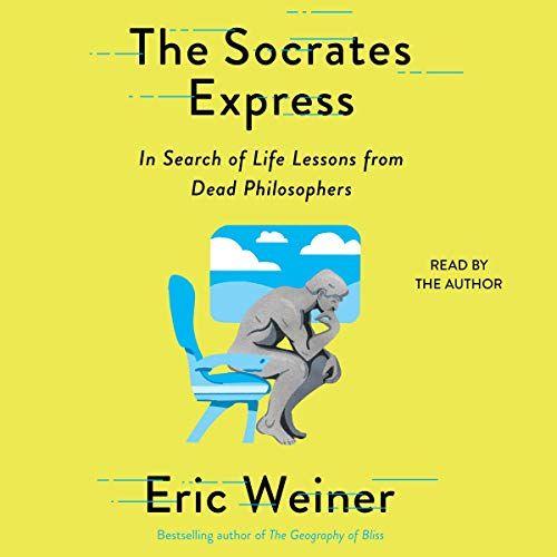 The Socrates Express: In Search Of Life Lessons From Dead Philosophers