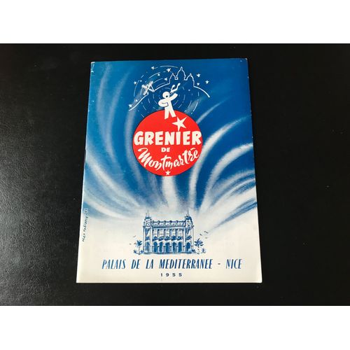 Programme Ancien Palais De La Méditerranée - Nice - Août 1955 - « Grenier De Montmartre » - Revue Cestastap + Quelques Imprimée Publicitaires