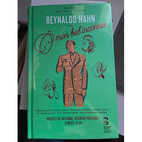 O Mon Bel Inconnu Opéra Français Reynaldo Hahn