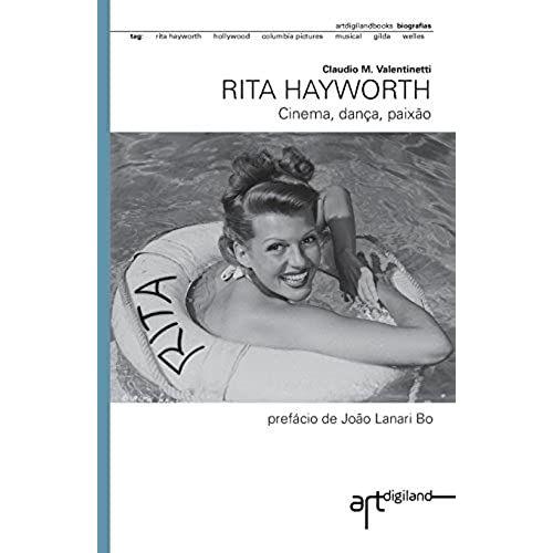 Rita Hayworth: Cinema, Dança, Paixão