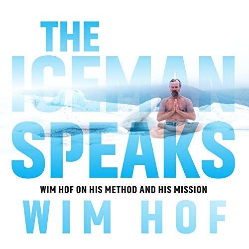 The Iceman Speaks: Wim Hof On His Method And His Mission