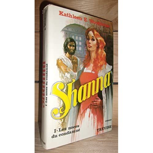 Shanna - Tome 1 : Les Noces Du Condamné