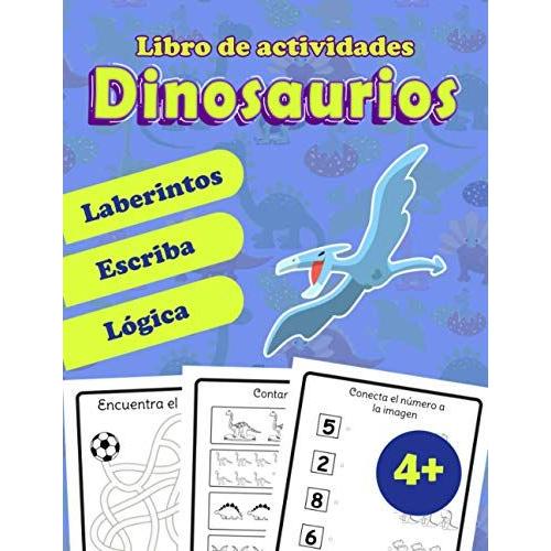 Libro de actividades dinosaurios: Libro de juegos para niños de 4 a 6 años  | Laberintos, Colorear, Contar, Escribir, Gráficos | para niños y niñas |  Rakuten