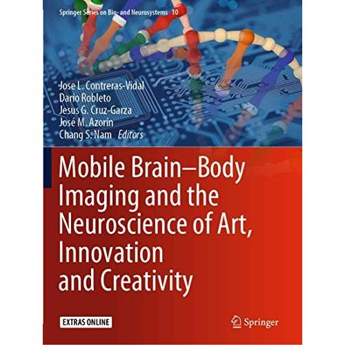 Mobile Brain-Body Imaging And The Neuroscience Of Art, Innovation And Creativity