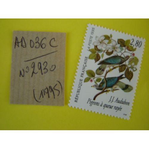 Ad 036 C // Timbre France Neuf 1995 *N° 2930 "J.J.Audubon" Pigeons À Queue Rayée