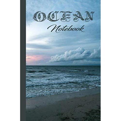 Ocean Notebook: Composition Book, Cute Notebook, Journal, Dayplanner, Diary, 120 Pages, (6x9)In