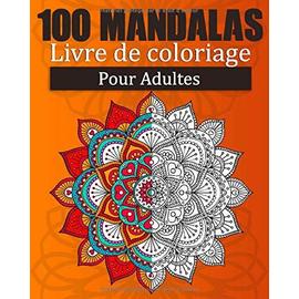 Mandalas Livre De Coloriage Pour Adultes Mandalas Anti Stress Magnifiques Mandalas