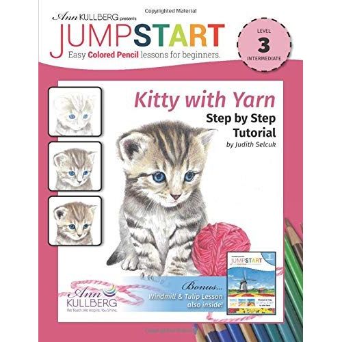 Kitty With Yarn Step By Step Tutorial: Level 3: Jumpstart: Easy Colored Pencil Lessons For Beginners