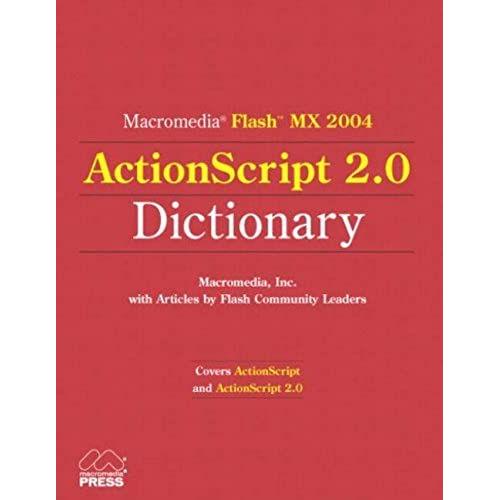 Macromedia Flash Mx 2004 Actionscript 2.0 Dictionary