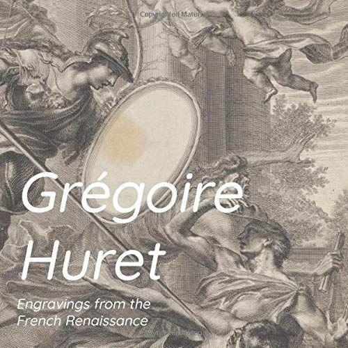 Grégoire Huret Engravings From The French Renaissance