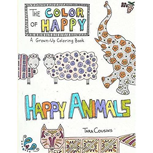 The Color Of Happy: Happy Animals: A Grown-Up Coloring Book