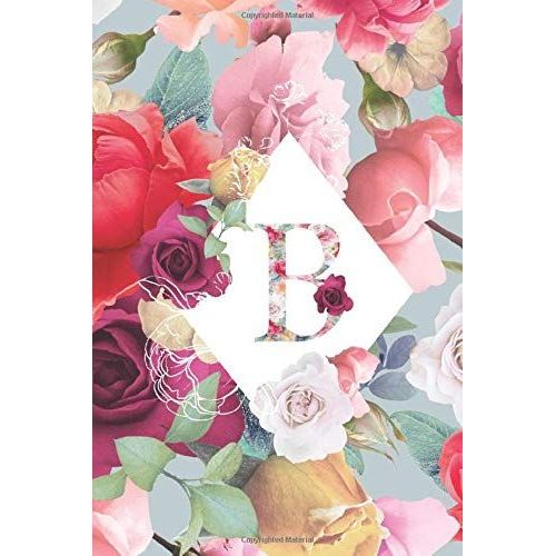 B: Cute Initial Monogram Letter B College Ruled Notebook.Note Taking For Girls And Women 110 Pages.