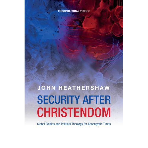 Security After Christendom