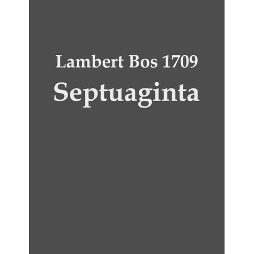 Lambert Bos 1709 Septuaginta