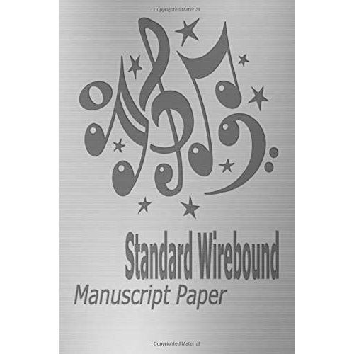 Standard Wirebound Manuscript Paper: Musicians Students,Guitar Tablature Notebook Blank Sheet Music,Guitar Guitar Tab Notebook,Guitar Tablature Notebook Pages,Journal,Notebook