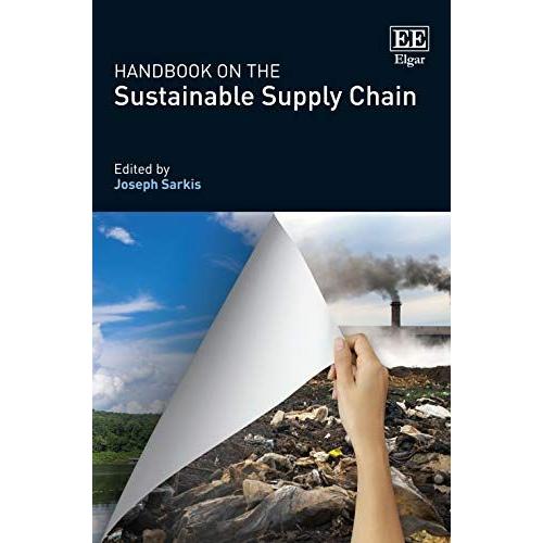 Handbook On The Sustainable Supply Chain (Research Handbooks In Business And Management)